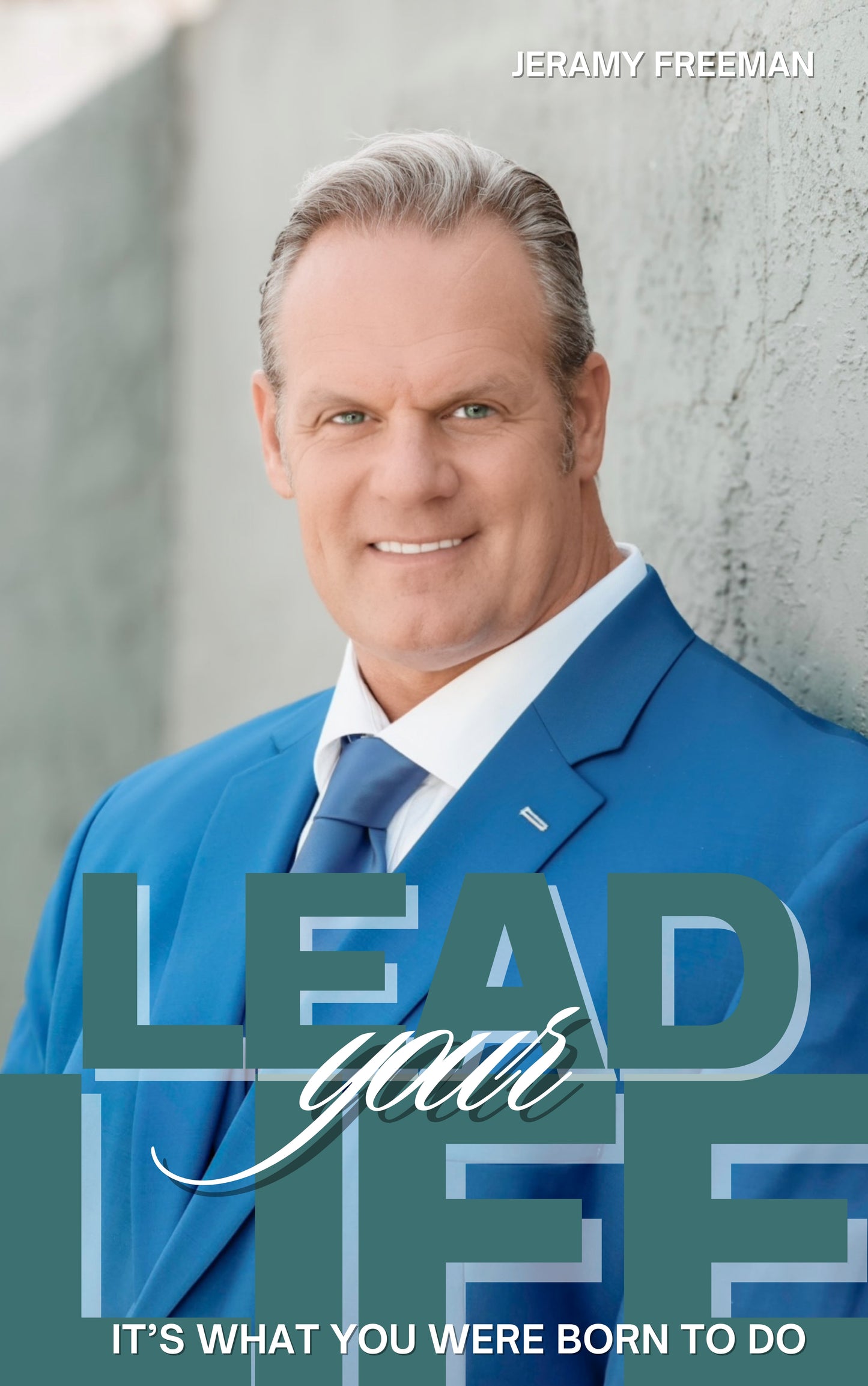 Lead Your Life: It’s What You Were Born to Do: Audio Book