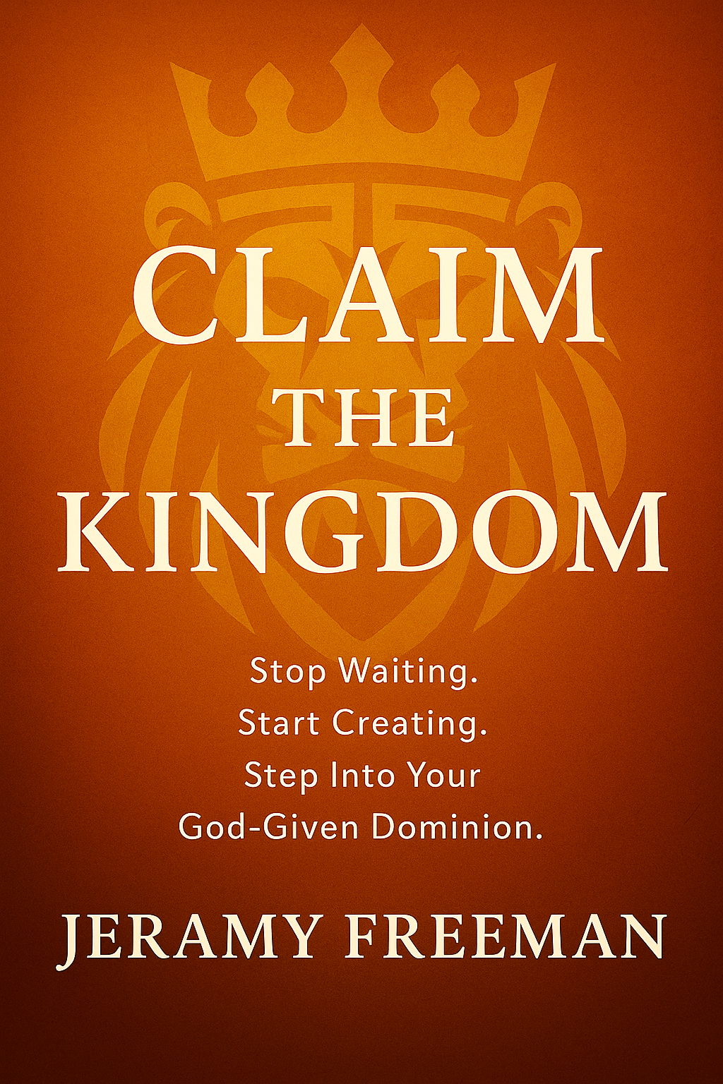 Claim the Kingdom! Stop Waiting. Start Creating. Step Into Your God-Given Dominion: Audio Book